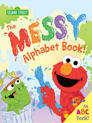 cover image of The Messy Alphabet Book!